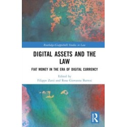 Digital Assets and the Law: Fiat Money in the Era of Digital Currency