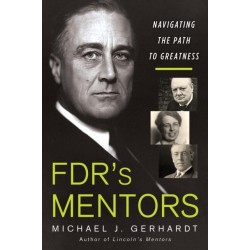 FDR's Mentors: Navigating the Path to Greatness