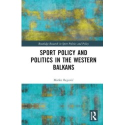Sports Policy and Politics in the Western Balkans