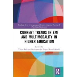 Current Trends in EMI and Multimodality in Higher Education