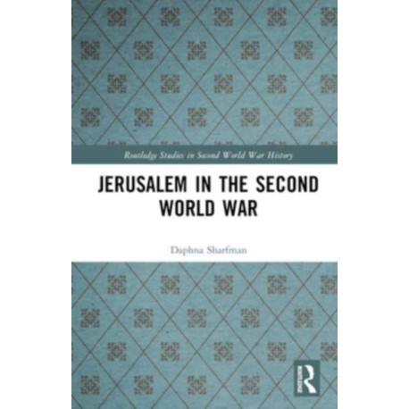 Jerusalem in the Second World War