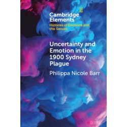 Uncertainty and Emotion in the 1900 Sydney Plague