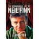 Don't Dream It's Over: The Remarkable Life Of Neil Finn
