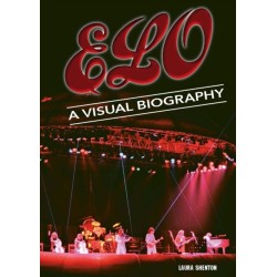 Electric Light Orchestra A Visual Biography