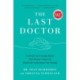 The Last Doctor: Lessons in Living from the Front Lines of Medical Assistance in Dying