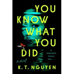 You Know What You Did: A Novel