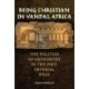 Being Christian in Vandal Africa: The Politics of Orthodoxy in the Post-Imperial West