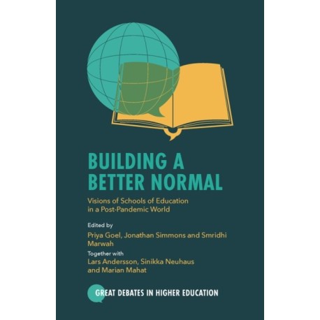 Building a Better Normal: Visions of Schools of Education in a Post-Pandemic World