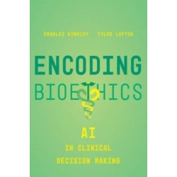 Encoding Bioethics: AI in Clinical Decision-Making