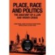 Place, Race and Politics: The Anatomy of a Law and Order Crisis