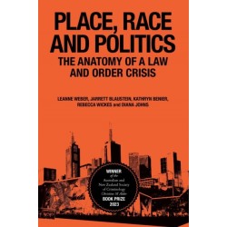 Place, Race and Politics: The Anatomy of a Law and Order Crisis