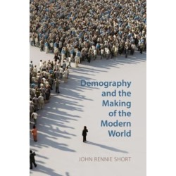 Demography and the Making of the Modern World: Public Policies and Demographic Forces