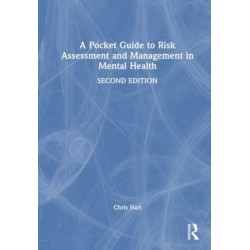 A Pocket Guide to Risk Assessment and Management in Mental Health