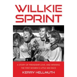 Willkie Sprint: A Story of Friendship, Love, and Winning the First Women's Little 500 Race