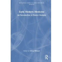 Early Modern Medicine: An Introduction to Source Analysis