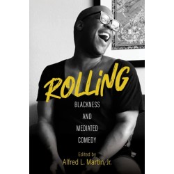 Rolling: Blackness and Mediated Comedy