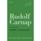 Rudolf Carnap: Studies in Semantics: The Collected Works of Rudolf Carnap, Volume 7