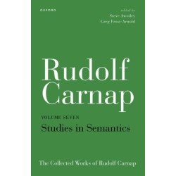 Rudolf Carnap: Studies in Semantics: The Collected Works of Rudolf Carnap, Volume 7