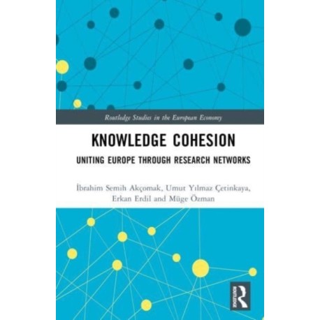 Knowledge Cohesion: Uniting Europe Through Research Networks