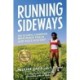 Running Sideways: The Olympic Champion Who Made Track and Field History