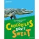 Readerful Independent Library: Oxford Reading Level 7: Crocodiles Don't Sweat