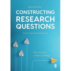Constructing Research Questions: Doing Interesting Research