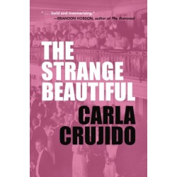 The Strange Beautiful