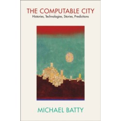 The Computable City: Histories, Technologies, Stories, Predictions