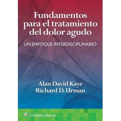 Fundamentos para el tratamiento del dolor agudo: Un enfoque interdisciplinario