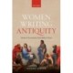 Women Writing Antiquity: Gender and Learning in Early Modern France