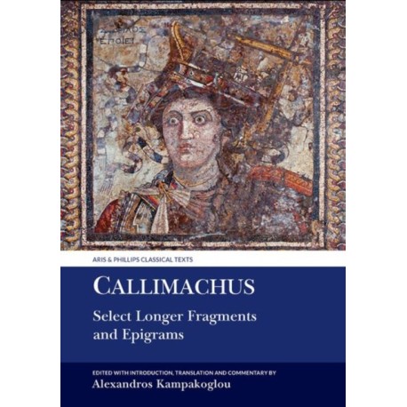 Callimachus: Select Longer Fragments