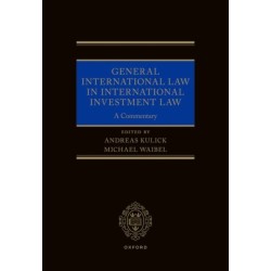 General International Law in International Investment Law: A Commentary