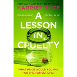 A Lesson in Cruelty: The propulsive new thriller from the bestselling author of Blood Orange