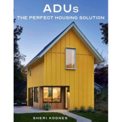 ADUs: The Perfect Housing Solution