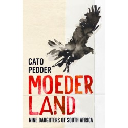 Moederland: Nine Daughters of South Africa
