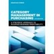Category Management in Purchasing: A Strategic Approach to Maximize Business Profitability