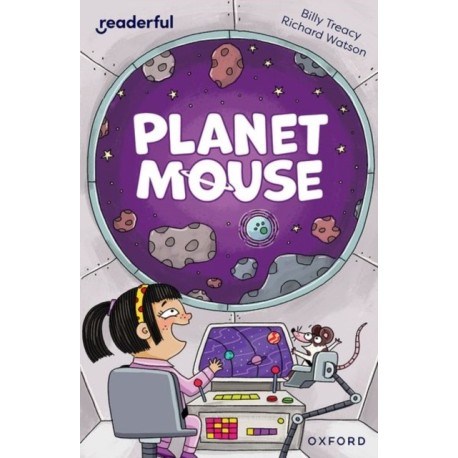Readerful Independent Library: Oxford Reading Level 10: Planet Mouse