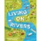 Readerful Independent Library: Oxford Reading Level 10: Living on Rivers