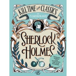Sherlock Holmes: Puzzles, Games, and Activities for Avid Readers
