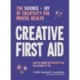 Creative First Aid: The science and joy of creativity for mental health