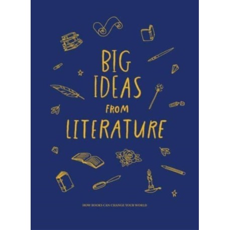Big Ideas from Literature: how books can change your world