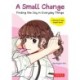 A Small Change: Finding the Joy in Everyday Things (A Korean Graphic Novel)