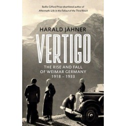 Vertigo: The Rise and Fall of Weimar Germany