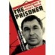 The The Prisoner: Behind Bars in Putin's Russia