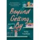 Beyond Getting By: The Financial Diet's Guide to Abundant and Intentional Living