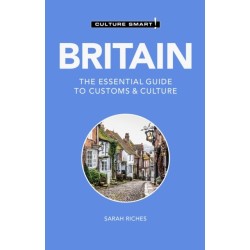 Britain - Culture Smart!: The Essential Guide to Customs & Culture