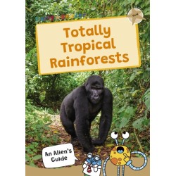 Totally Tropical Rainforests: (Gold Band)