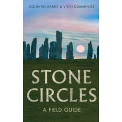 The Stone Circles: A Field Guide