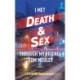 I Met Death & Sex Through My Friend, Tom Meuley