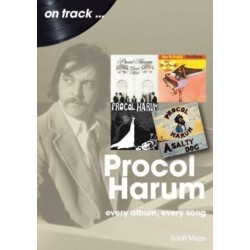Procol Harum On Track: Every Album, Every Song